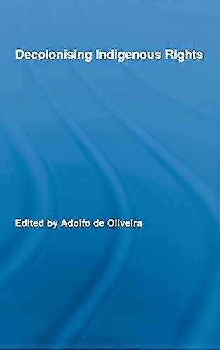 Decolonising Indigenous Rights