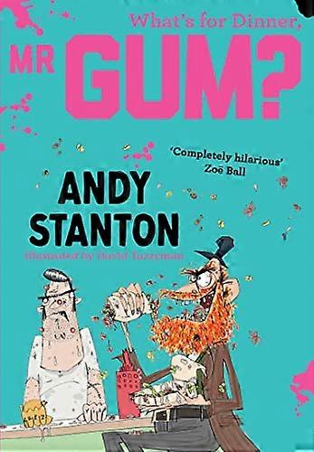 Whats for Dinner Mr Gum? (Mr Gum)