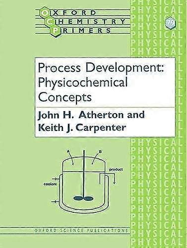 Process Development: Physicochemical Concepts