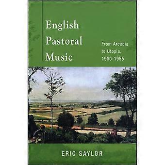 Musica pastorale inglese: dall'arcadia all'utopia, 1900-1955