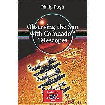 Observere solen med Coronado(tm) teleskoper (Patrick Moores praktisk astronomi)