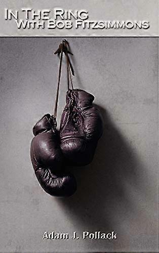 Im Ring mit Bob Fitzsimmons