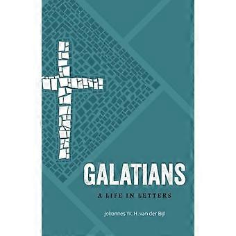 Galaterbrevet: Ett liv i bokstäver (Livet i bokstäver A)