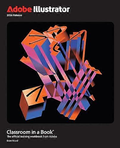 Adobe Illustrator Classroom in a Book 2026 Release