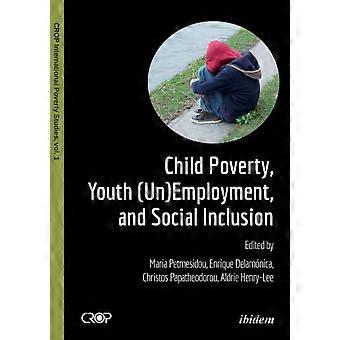 Child Poverty Youth Unemployment And Social Inclusion - ibidem-Verlag Haunschild Schoen GbR - Paperback - en Book