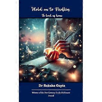 Hold On to Fireflies