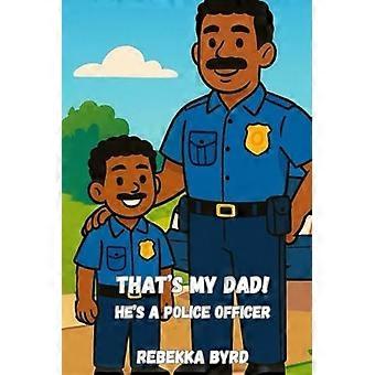 That's my dad he's a police officer