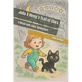 Julia remy's trail of stars - a read-and-color adventure