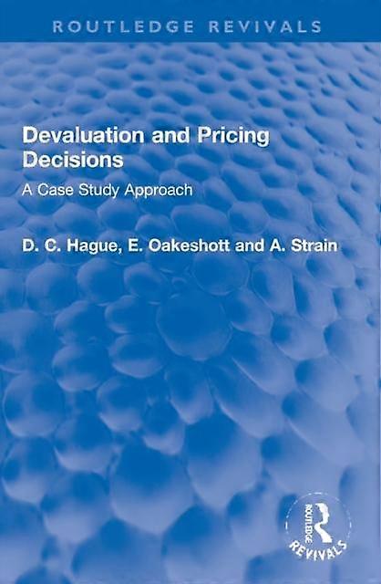 Devaluation And Pricing Decisions A Case Study Approach - Douglas Hague