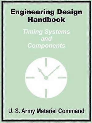 Engineering Design Handbook Timing Systems and Components