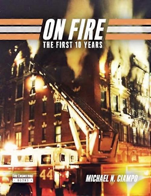 On Fire The First 10 Years