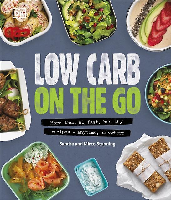 Low Carb On The Go by Mirco Stupning Hardback Book