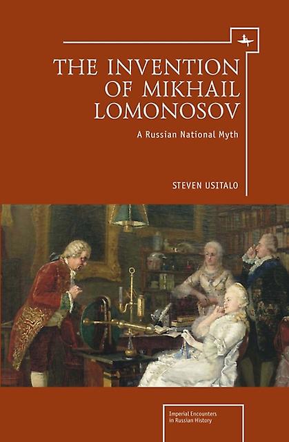 The Invention Of Mikhail Lomonosov by Steven Usitalo Paperback Book
