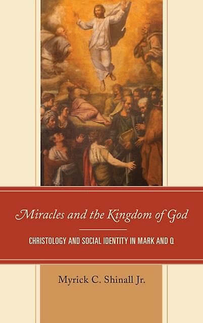 Wunder und das Reich Gottes von Myrick C. Shinall Taschenbuch
