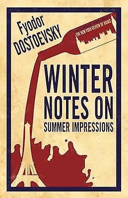 Winter Notes On Summer Impressions New Translation by Fyodor Dostoevsky Paperback Book