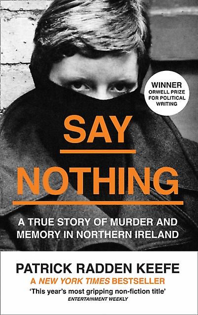 Say Nothing by Patrick Radden Keefe Paperback Book