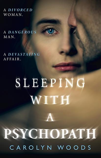 Sleeping With A Psychopath by Carolyn Woods Paperback Book