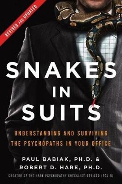 Snakes In Suits Revised Edition by Dr. Robert D. Hare Paperback Book