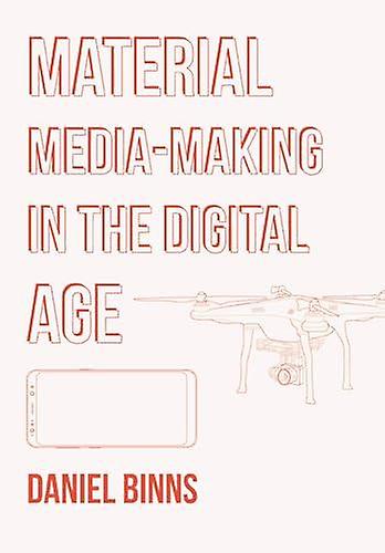Material Mediamaking In The Digital Age by Binns & Daniel RMIT University & Australia Paperback Book