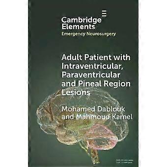 Paciente adulto com lesões intraventriculares, paraventriculares e na região pineal - Mohamed Dablouk