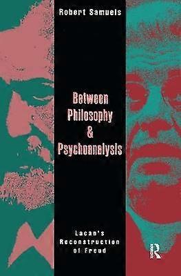 Between Philosophy and Psychoanalysis