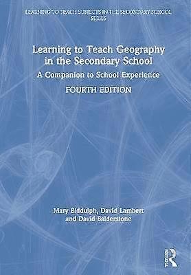 Learning to Teach Geography in the Secondary School