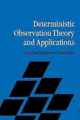 Deterministic Observation Theory and Applications