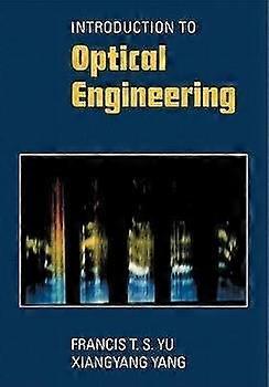 Introduction to Optical Engineering