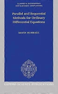 Parallel and Sequential Methods for Ordinary Differential Equations