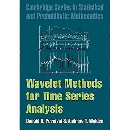 Wavelet Methods for Time Series Analysis (Cambridge Series in Statistical and Probabilistic Mathematics)