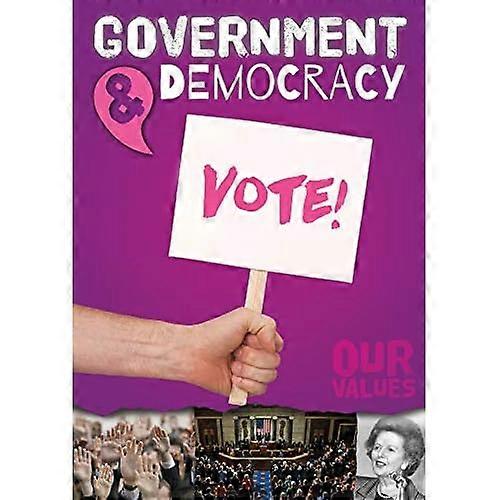 Government and Democracy (Our Values)