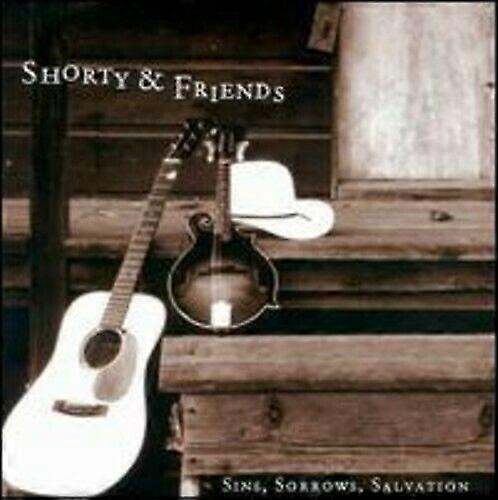 Shorty amp Friends Sins Sorrows Salvation CD
