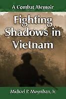 Fighting Shadows in Vietnam