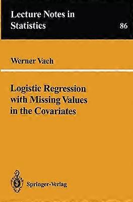 Logistic Regression with Missing Values in the Covariates