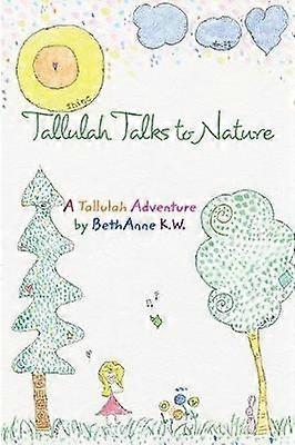 Tallulah Talks To Nature