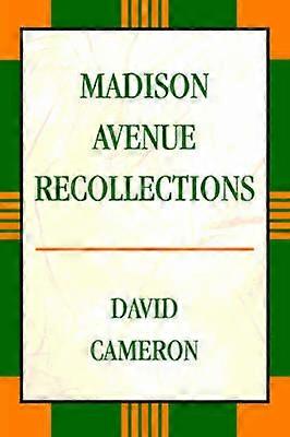 Madison Avenue Recollections