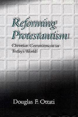 Reforming Protestantism