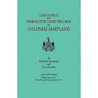 Registros de la Oficina de Tierras y del Tribunal de Prerrogativas de la Maryland Colonial. Publicaciones del Estado de Maryland de la Comisión del Salón de Registros n.° 4