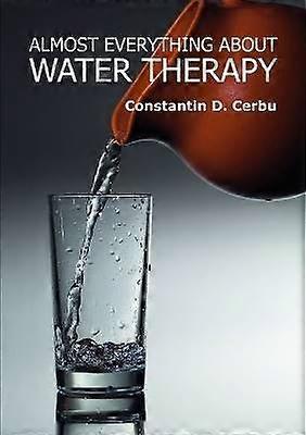 Almost Everything About Water Therapy