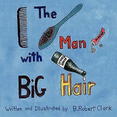 The Man With Big Hair