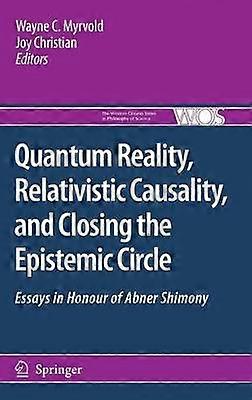 Quantum Reality Relativistic Causality and Closing the Epistemic Circle