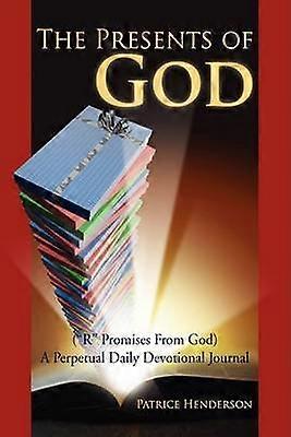 The Presents of God
