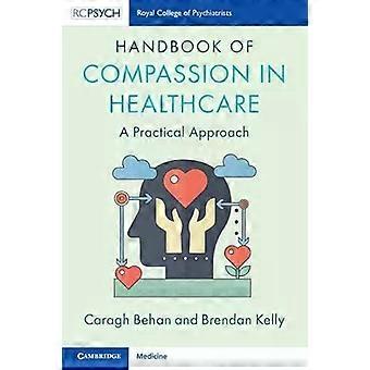 Manual de Compaixão na Área da Saúde - Caragh Behan