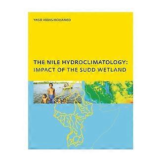 The Nile Hydroclimatology Impact Of The Sudd Wetland - Yasis Abbas Mohamed