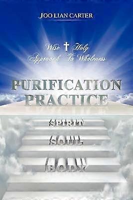 Purification Practice Wise  Holy Approach To Wholeness