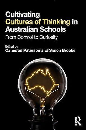 Cultivating Cultures Of Thinking In Australian Schools Paperback