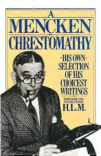 Mencken Chrestomathy