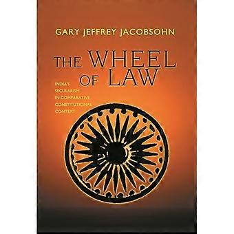 Wheel of Law India's Secularism in Comparative Constitutional Context