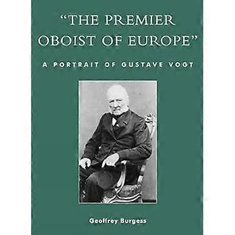 Il primo oboista d'Europa: un ritratto di Gustave Vogt