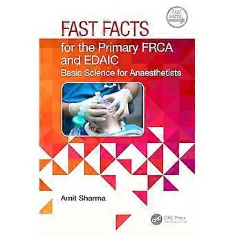 Snelle feiten voor de primaire FRCA en EDAIC: basiswetenschap voor anesthesisten